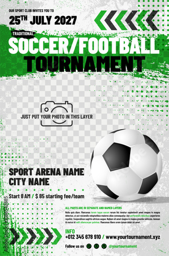 Soccer or football tournament poster template with ball, arrows, grungy and halftone elements and place for your photo