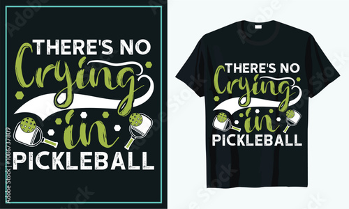 There's no crying in pickle ball t shirt design, t shirt design concept, t shirt design template