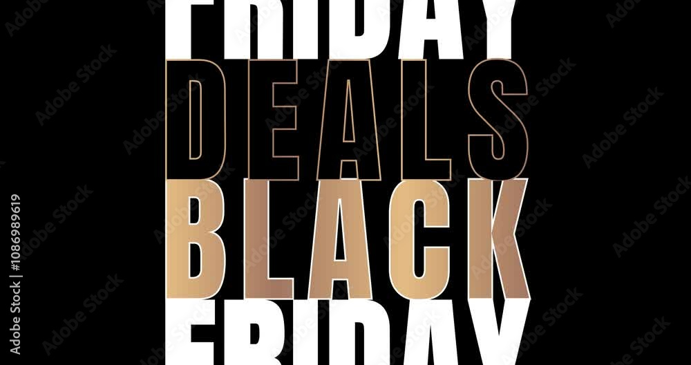 Black Friday Deals animation with white and gold scrolling text, bold font and lined font. Seamless video on black background. Perfect for Black friday offers, sales promotions, retail ads...