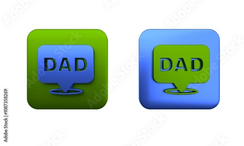 Colorful Speech bubble dad icon isolated on white background. Happy fathers day. Square button. 3D render illustration