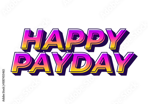 Happy payday text effect for social media ads. 3D style