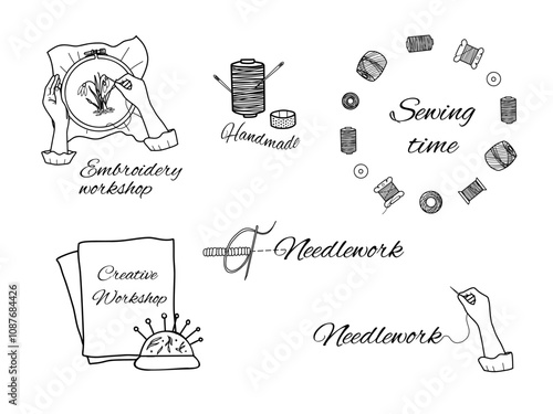 Set of Embroidery, Sewing and Creative Workshop Classes Logos. Spool of Threads, Accessories for seamstress, embroidering Female Hands. Hand drawn Black and White Vector illustration in doodle style.
