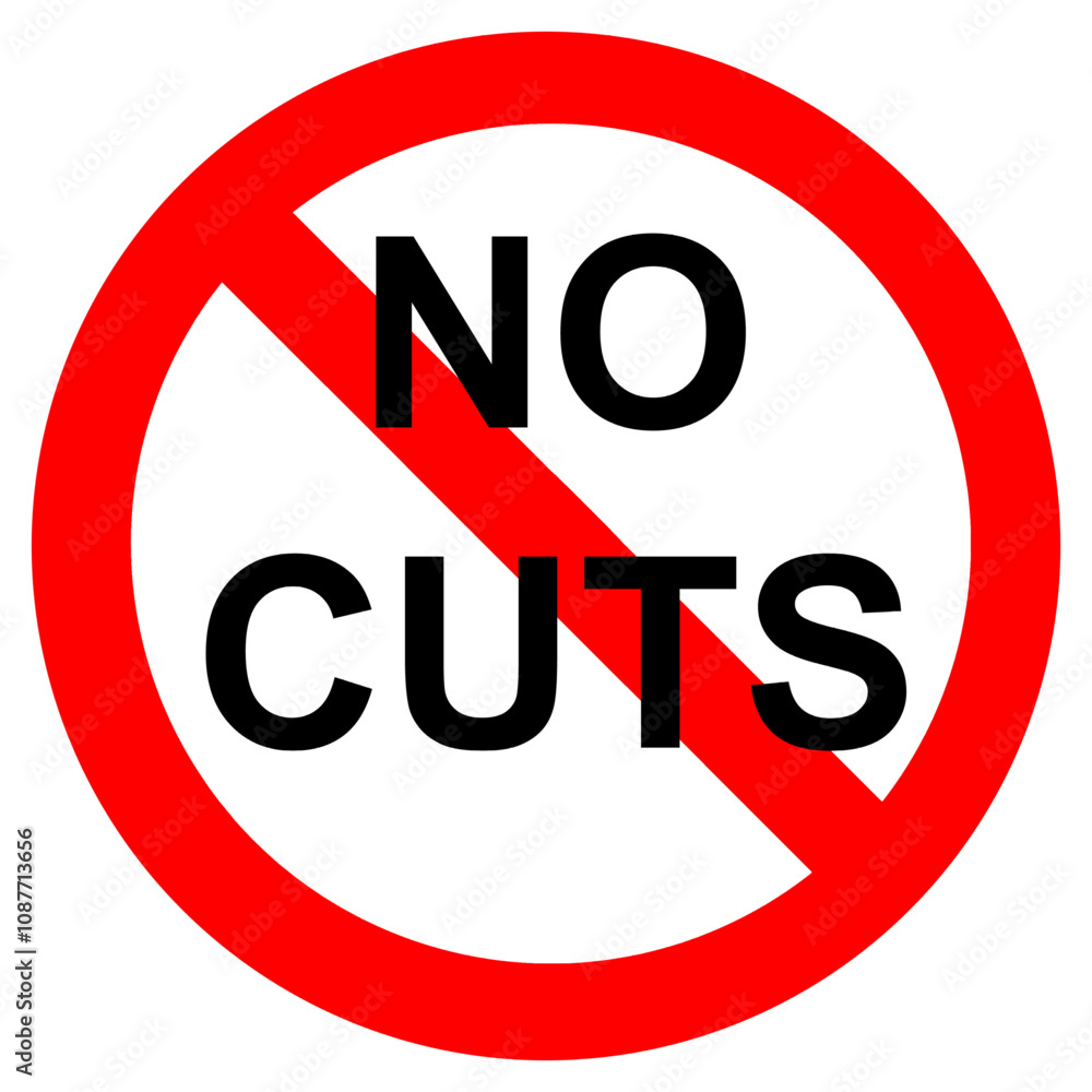 No cuts sign No cuts sign