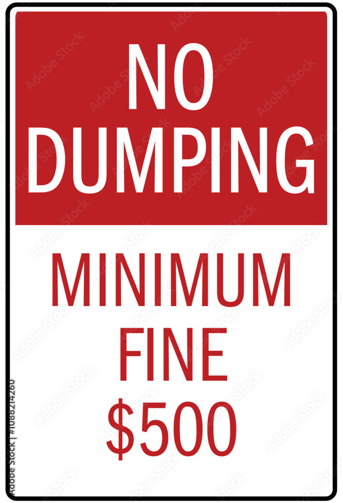 Fototapeta premium Dumpster sign no dumping