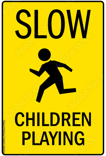 Slow, kids at play signs