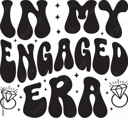 In My Engaged Era