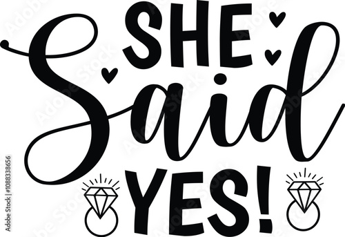 She Said Yes!