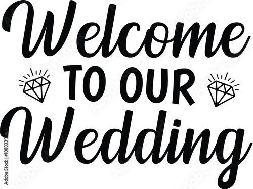 Welcome to Our Wedding