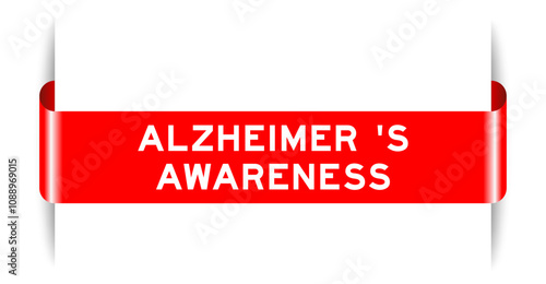 Red color inserted label banner with word Alzheimer s awareness on white background