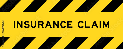 Yellow and black color with line striped label banner with word insurance claim