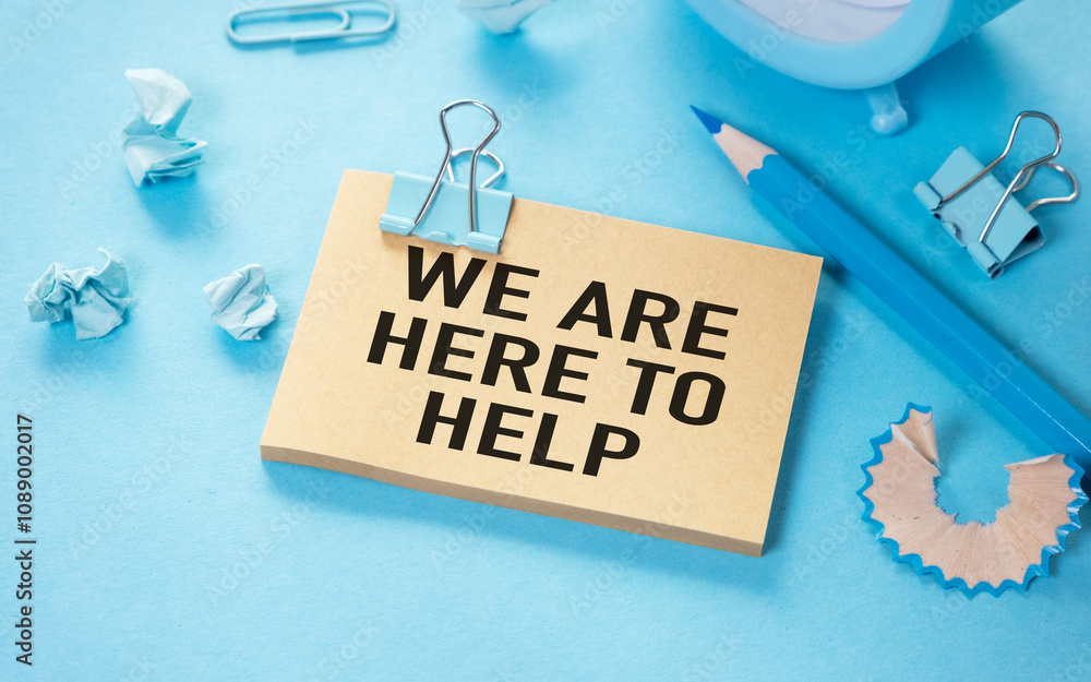 We Are Here To Help Open Notepad With Text On A Blue Background Multi We are here to help open notepad with text on a blue background multi