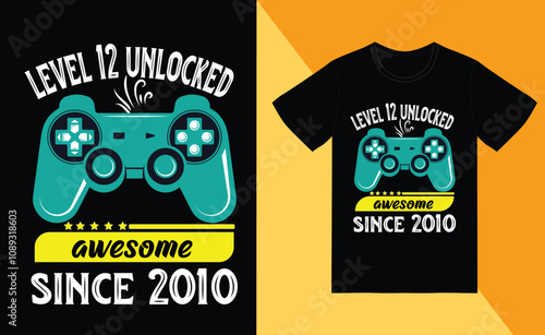 level 12 unlocked awesome since 2010 shirt