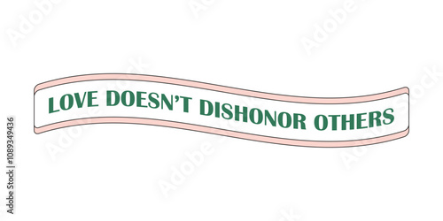 Love doesn't dishonor others. Christian sticker about love in groovy style. Bible passages about love (1 corinthians 13:4-8)