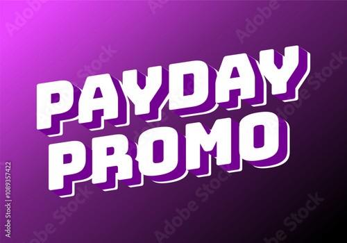 Promo day, text effect in 3 dimensions style with modern colors, good for ads