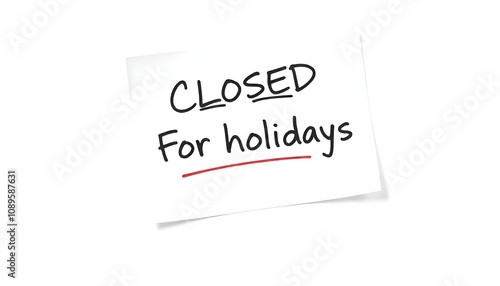 Closed for Holidays sticky note isolated on a white background