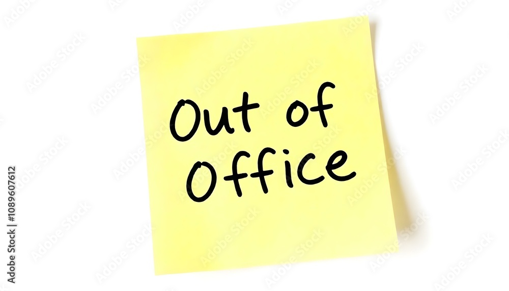 Out of Office sticky note isolated on a white background Out of Office sticky note isolated on a white background