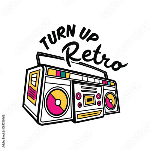 Turn Up Retro Vibes T-Shirt Design