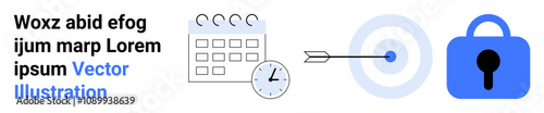 Calendar with clock, arrow hitting a target, and locked padlock icons. Ideal for time management, goal setting, precision, productivity, scheduling, security, planning. Banner for landing page