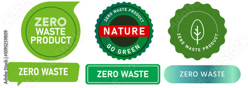 Zero waste product sustainable go green eco-friendly no pollutant environment stamp green badges emblem label sticker banner seal design icon set collection