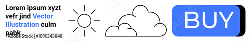 Sun with rays, outlined cloud, lorem ipsum placeholder text, and standout blue BUY button. Ideal for weather apps, e-commerce, UI design, minimalistic themes, tech interfaces, simplicity