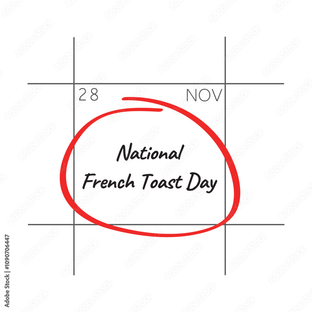 Obraz premium National French Toast Day, November 28 - calendar date.