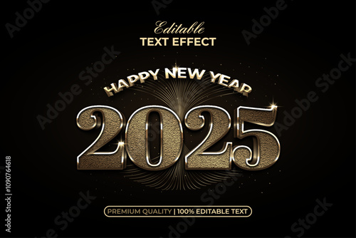 Happy New Year 2025 Text Effect 3D Textured Style. Editable Text Effect Luxury Golden Theme.