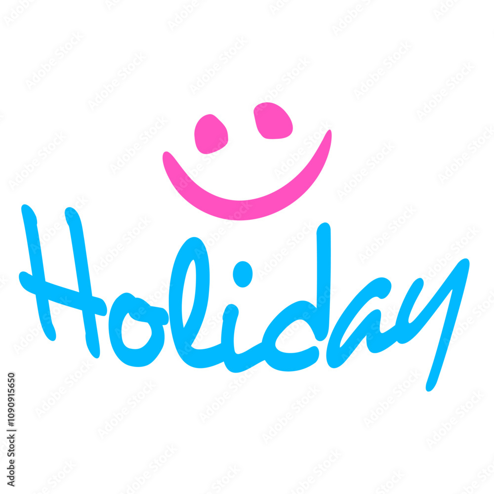 Obraz premium Holiday Smiling Face Travel Vacation Fun Saying Design Lover Art Vector Illustration Card T-Shirt Poster Sticker Graphic Print Decorative Drawing Isolated Logo Decoration Symbol Creative Cool Style 