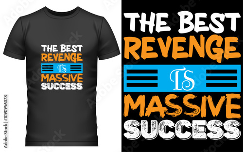 The best revenge is massive success