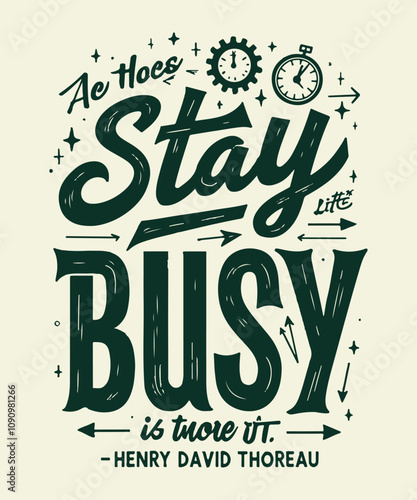 Stay Busy typography t-shirt vector design templates