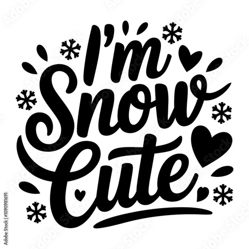 I'm snow cute christmas typography vector illustration