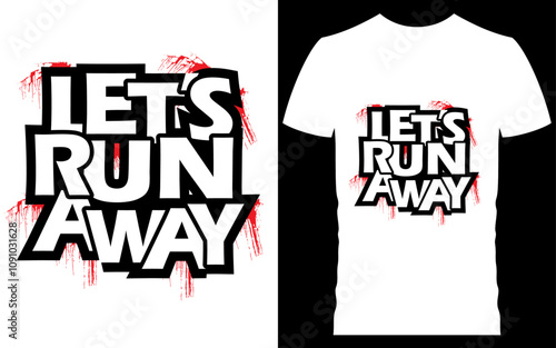 Let's run away