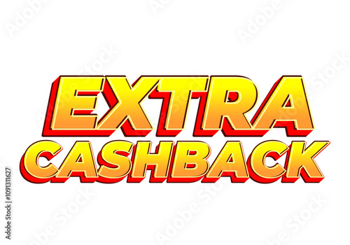 Extra cash back. text effect with extra bold font for social media ads