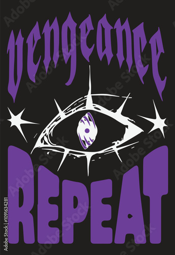 Eye T-Shirt Design, Dark and Edgy Vengeance Repeat T-Shirt Design Vector