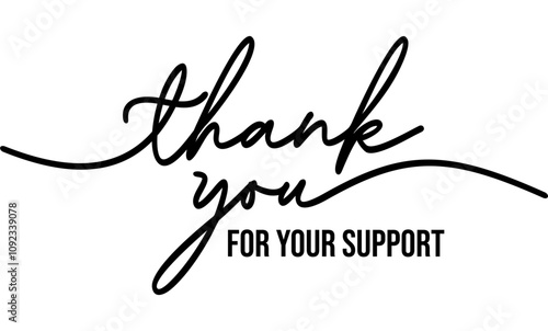 Thank you for your support, Thank you card printable 
design on white backgr ound, thank you hand drawn lettering calligraphy text handwritten inscription vector banner, tag for online customers