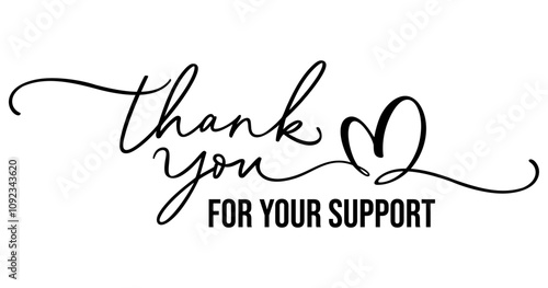 Printable thank you for your support card on white background, banner, tags, sticker, printable, thank you card template design with thank you handwritten inscription, hand drawn lettering text