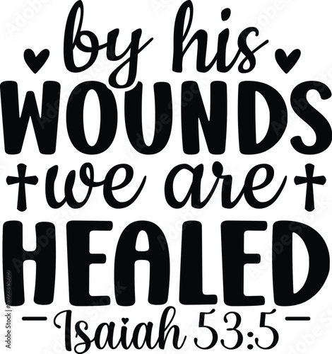 By His Wounds We Are Healed