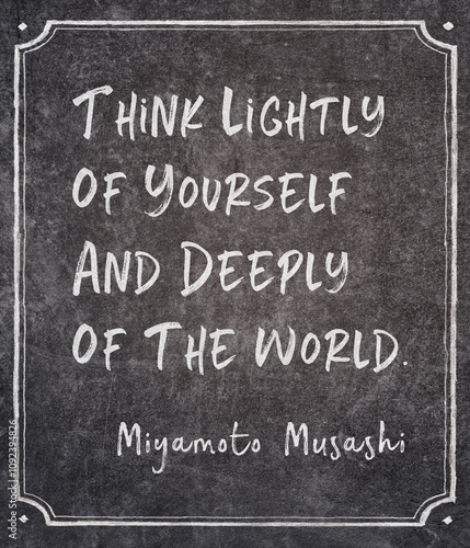 Fotografie lightly deeply  Miyamoto Musashi quote