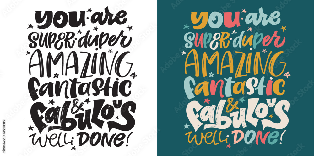 Cute hand drawn doodle lettering quote. Lettering for t-shirt design, mug print, bag print, clothes fashion. 100% hand drawn vector image. Cute hand drawn doodle lettering quote. Lettering for t-shirt design, mug print, bag print, clothes fashion. 100% hand drawn vector image.