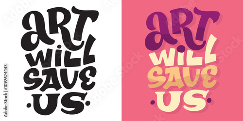 Cute hand drawn doodle lettering quote. Lettering for t-shirt design, mug print, bag print, clothes fashion. 100% hand drawn vector image.