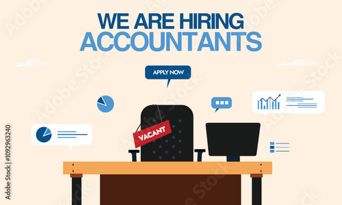 We are Hiring Accountants. Accountants hiring announcement post, banner with empty office chair having vacant sign, table, speech bubbles of finance symbols. Recruitment banner template design.