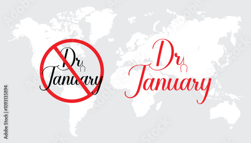 Dry January. Alcohol-free challenge for one month. Vector template for banner, greeting card, poster , T shirt  with background.