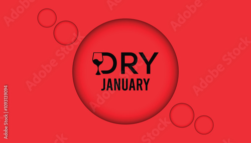 Dry January. Alcohol-free challenge for one month. Vector template for banner, greeting card, poster , T shirt  with background.