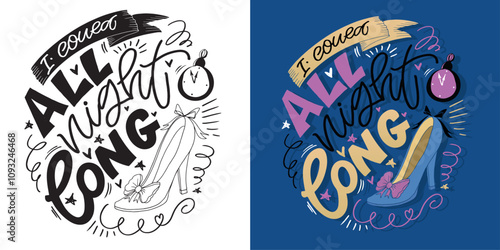Cute hand drawn doodle lettering quote. Lettering for t-shirt design, mug print, bag print, clothes fashion. 100% hand drawn vector image.