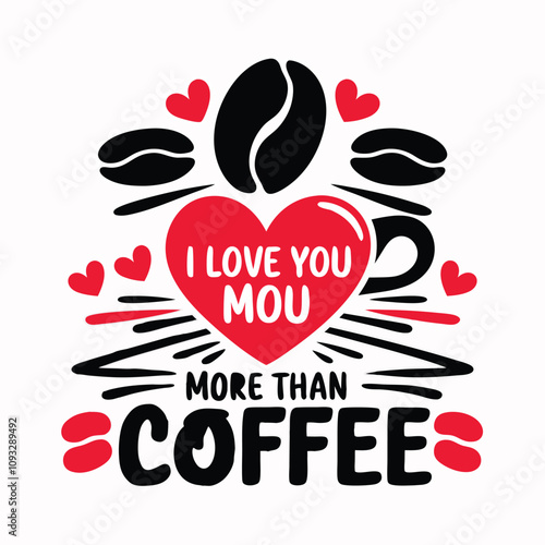 Coffee bean silhouettes, red heart shape, black and white contrast, typography design, love declaration, coffee theme, playful text layout, vector illustration