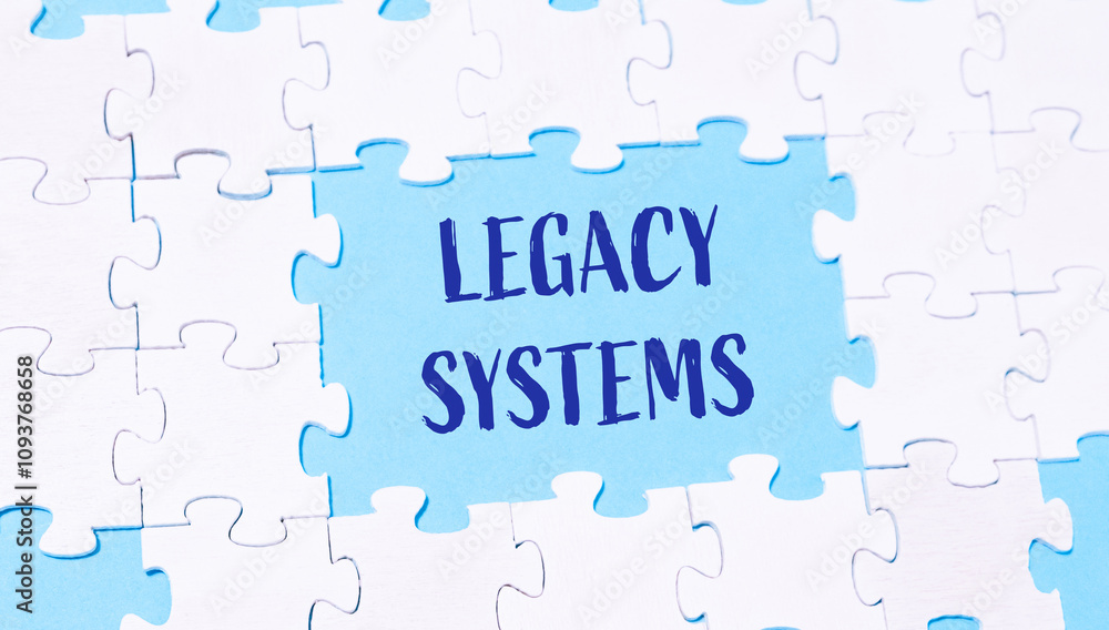 Puzzle with the word Legacy Systems written in the middle Puzzle with the word Legacy Systems written in the middle