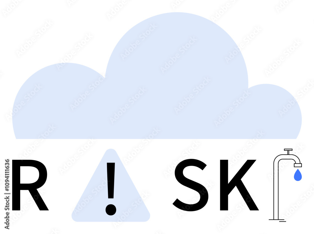 Cloud, exclamation triangle, letters R and K form RISK beside a water tap dripping single drop. Ideal for risk management, quality assurance, climate change, conservation, safety, hazard awareness Cloud, exclamation triangle, letters R and K form RISK beside a water tap dripping single drop. Ideal for risk management, quality assurance, climate change, conservation, safety, hazard awareness