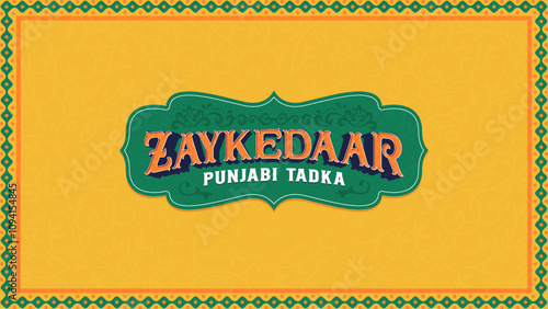 Zaykedaar Punjabi Tadka Typography – A Vibrant and Authentic Punjabi Artwork for Restaurants, Cafes, and Cultural Décor - Vector Design