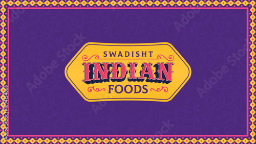 Swadisht Indian Foods Typography – Vibrant and Authentic Text Artwork for Restaurants, Cafes, and Cultural Décor - Vector Design