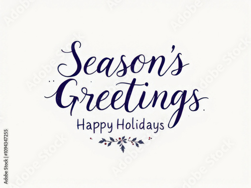 Season's greetings lettering celebrating happy holidays with decorative holly