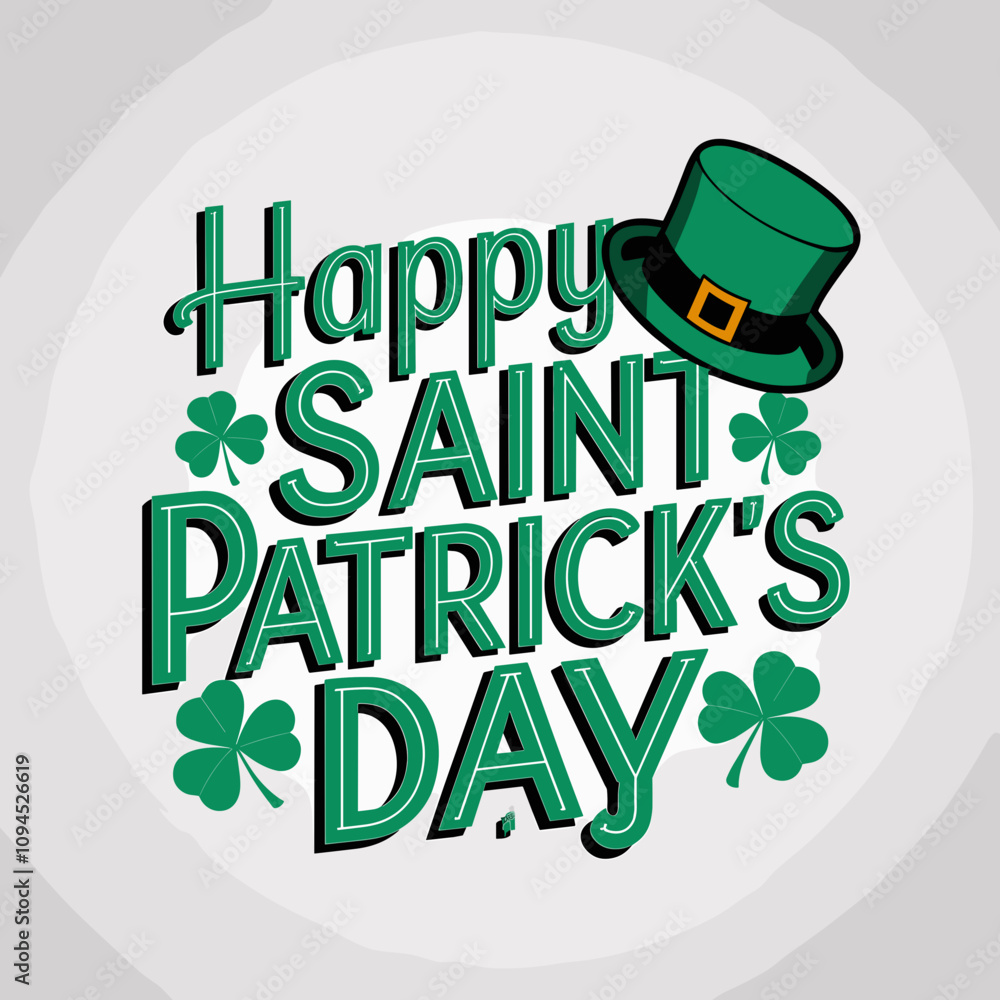 Happy Saint Patrick's Day with Shamrocks and Hat Happy Saint Patrick's Day with Shamrocks and Hat